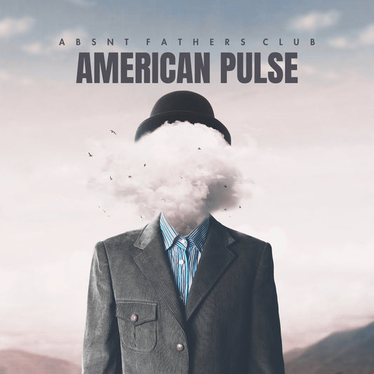 American Pulse - Digital Download - Absnt Fathers Club