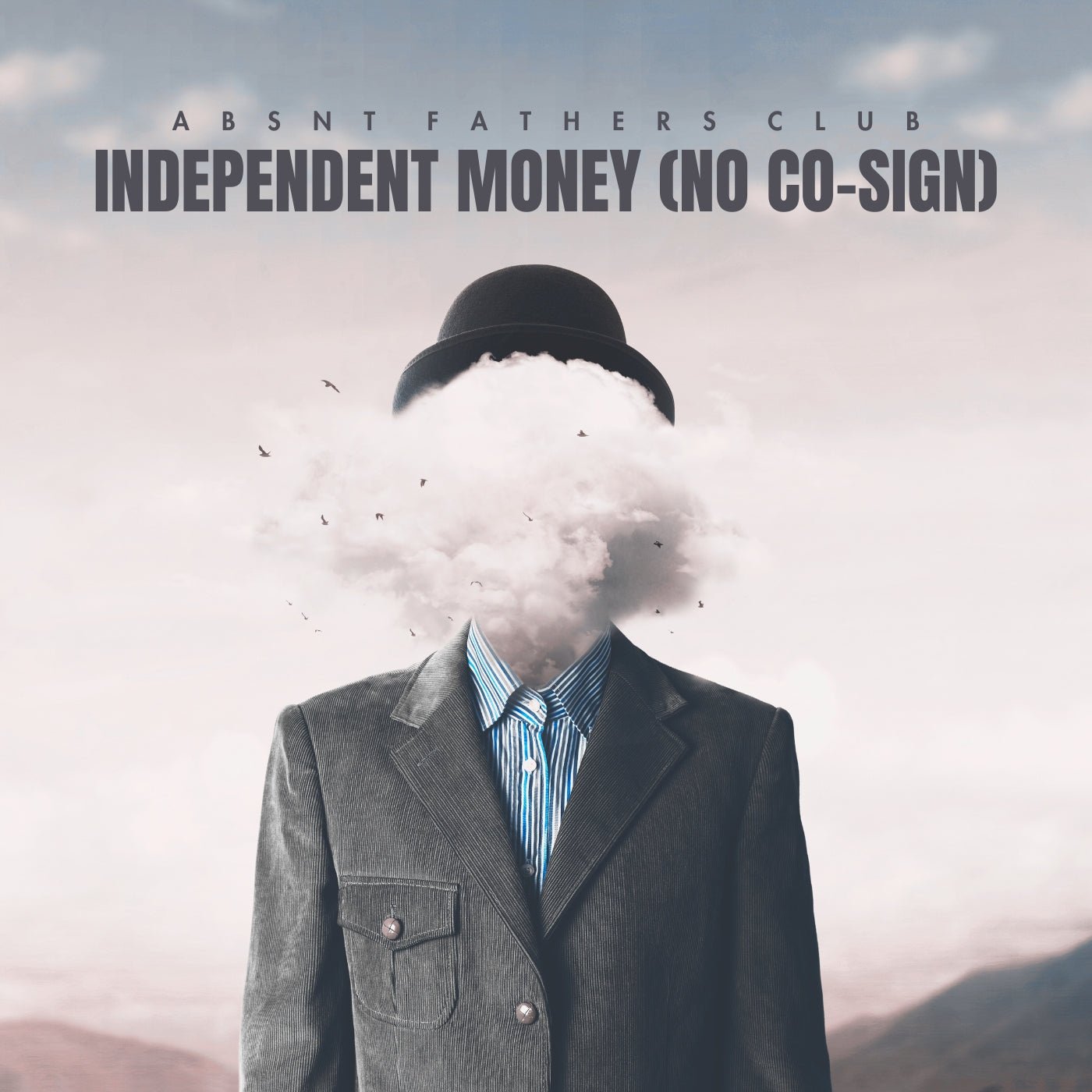Independent Money (No Co - Sign) - Digital Download - Absnt Fathers Club